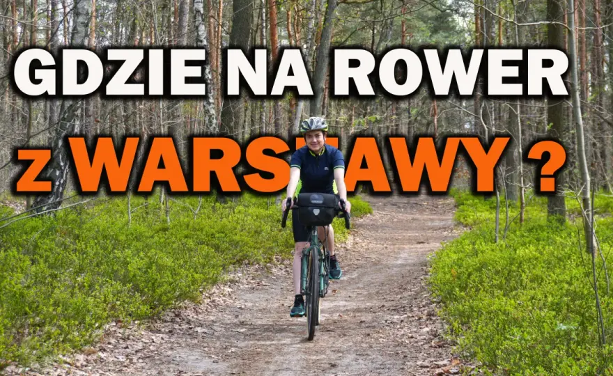 Fajne trasy rowerowe Warszawa - odkryj najpiękniejsze szlaki